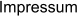 Impressum